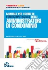 Manuale per i corsi di formazione iniziale degli amministratori di condominio libro