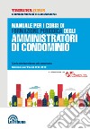 Manuale per i corsi di formazione periodica degli amministratori di condominio libro