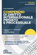 Compendio di diritto internazionale privato e processuale libro