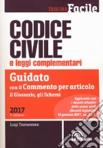 Codice civile e leggi complementari. Guidato con il commento per articolo, il glossario, gli schemi libro