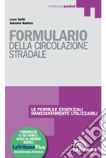 Formulario della circolazione stradale. Con Contenuto digitale per download e accesso on line libro