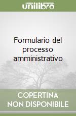 Formulario del processo amministrativo libro