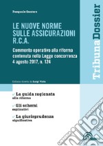 Le nuove norme sulle assicurazioni R.C.A. libro