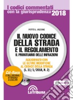 Il nuovo codice della strada e il regolamento. Con CD-ROM libro