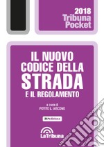 Il nuovo codice della strada e il regolamento libro