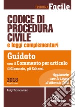 Codice di procedura civile e leggi complementari. Guidato con il commento per articolo, il glossario, gli schemi libro