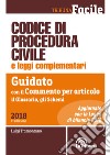 Codice di procedura civile e leggi complementari. Guidato con il commento per articolo, il glossario, gli schemi libro