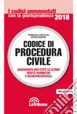 Codice di procedura civile. Aggiornato con tutte le ultime novità normative e giurisprudenziali libro