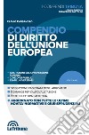 Compendio di diritto dell'Unione Europea libro di Cassandro Flavio