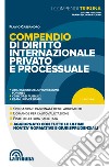 Compendio di diritto internazionale privato e processuale libro di Cassandro Flavio