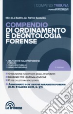 Compendio di ordinamento e deontologia forense libro