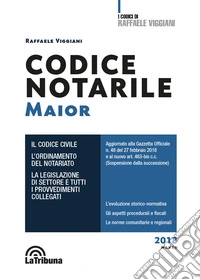 Codice notarile. Ediz. maior