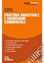 Pirateria industriale e abusivismo commerciale libro