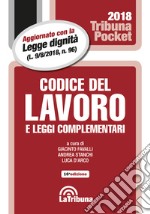 Codice del lavoro e leggi complementari libro