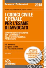 I codici civile e penale. Per l'esame di avvocato libro