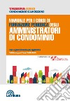 Manuale per i corsi di formazione periodica degli amministratori di condominio libro