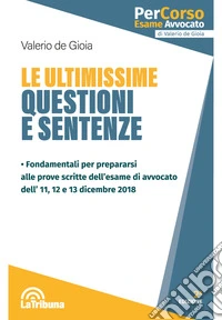 Le ultimissime questioni e sentenze