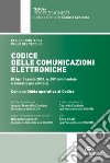 Codice delle comunicazioni elettroniche libro di Contessa Claudio Del Vecchio Paolo