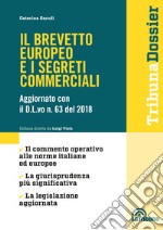 Il brevetto europeo e i segreti commerciali libro