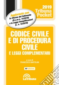 Codice civile e di procedura civile e leggi complementari