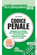 Codice penale. Aggiornato con le riforme della perseguibilità a querela (D.L.vo. n. 36/2018) e della riserva di codice (D.L.vo n. 21/2018) libro