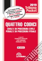 Quattro codici. Civile e di procedura civile, penale e di procedura penale libro