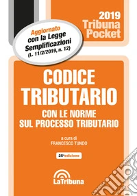 Codice tributario con le norme sul processo tributario