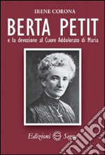 Berta Petit e la devozione al Cuore Addolorato di Maria libro