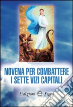 Novena per combattere i sette vizi capitali libro