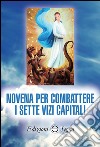 Novena per combattere i sette vizi capitali libro