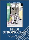 Piedi stropicciati libro di Bresciani Nicassio Flora