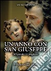 Un anno con san Giuseppe. 365 pensieri e preghiere libro di Catapano Angelo
