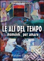 Le ali del tempo libro