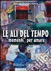 Le ali del tempo libro di Acquaviva Vincenzo