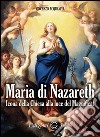 Maria di Nazareth. Icona della Chiesa alla luce del magnificat libro