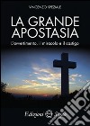 La grande apostasia. L'avvertimento, il miracolo e il castigo libro