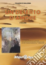 Un deserto d'amore. Vol. 1 libro