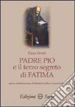 Padre Pio e il terzo segreto di Fatima libro