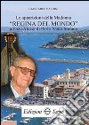 Le apparizioni della madonna «Regina del mondo» a Enzo Alocci di porto Santo Stefano libro di Baldini Giancarlo