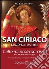 San Ciriaco. Culto, miracoli, esorcismi libro