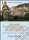 Signore tu mi hai guarito al santuario di San Ciriaco  libro