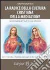 La radice della cultura cristiana della mediazione libro