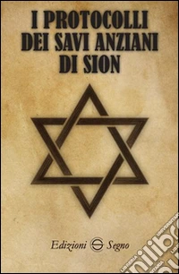 I protocolli dei savi anziani di Sion libro
