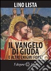 Il Vangelo di Giuda e altri enigmi forti libro