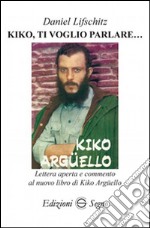 Kiko, ti voglio parlare... libro