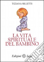 La vita spirituale del bambino