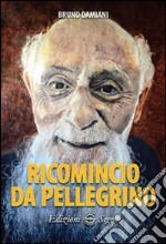 Ricomincio da pellegrino