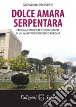 Dolce amara Serpentara libro