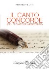 Il canto concorde (del trovatore inesistente) libro