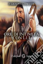 Ore di intimità con Lui libro